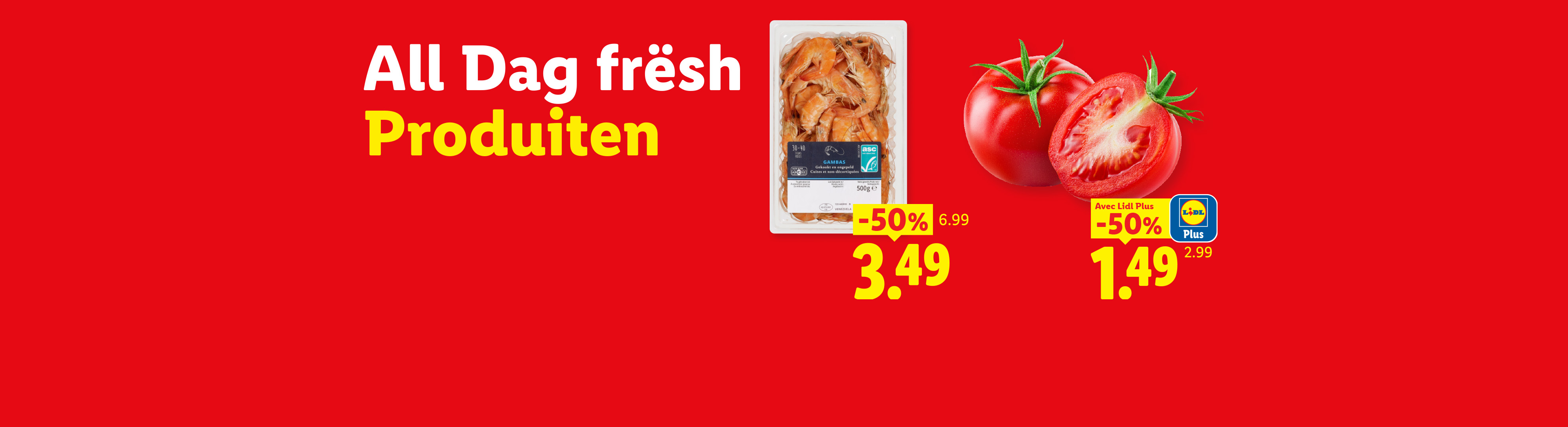 Crevettes et tomates fraîches avec des réductions de 50 %.