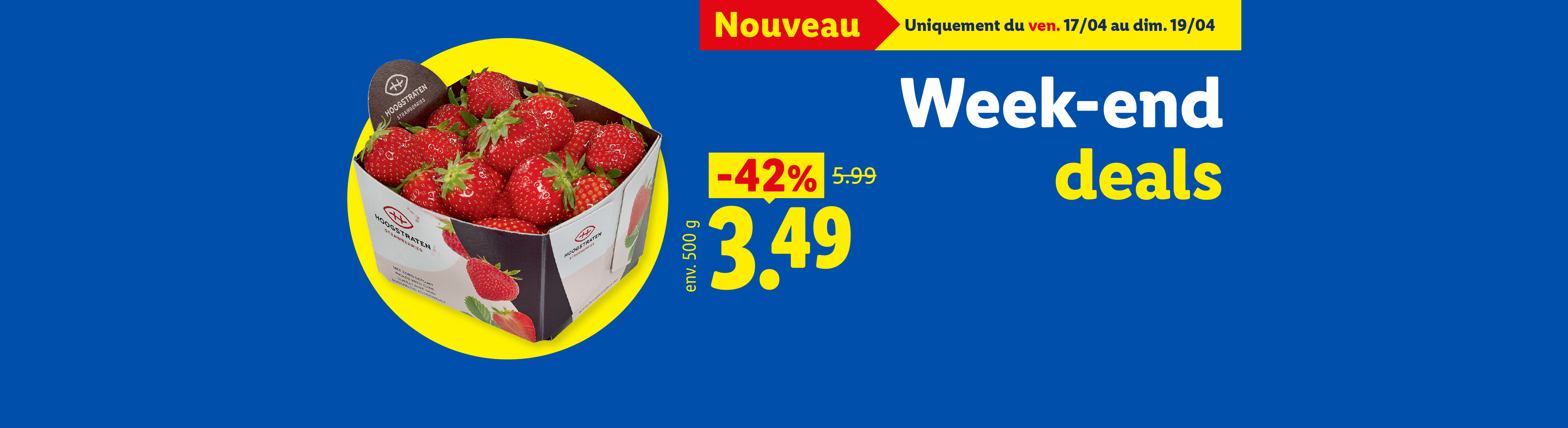 Une barquette de fraises fraîches sur fond bleu, avec une offre de -42% à 3,49€ et le texte 'Week-end deals'.