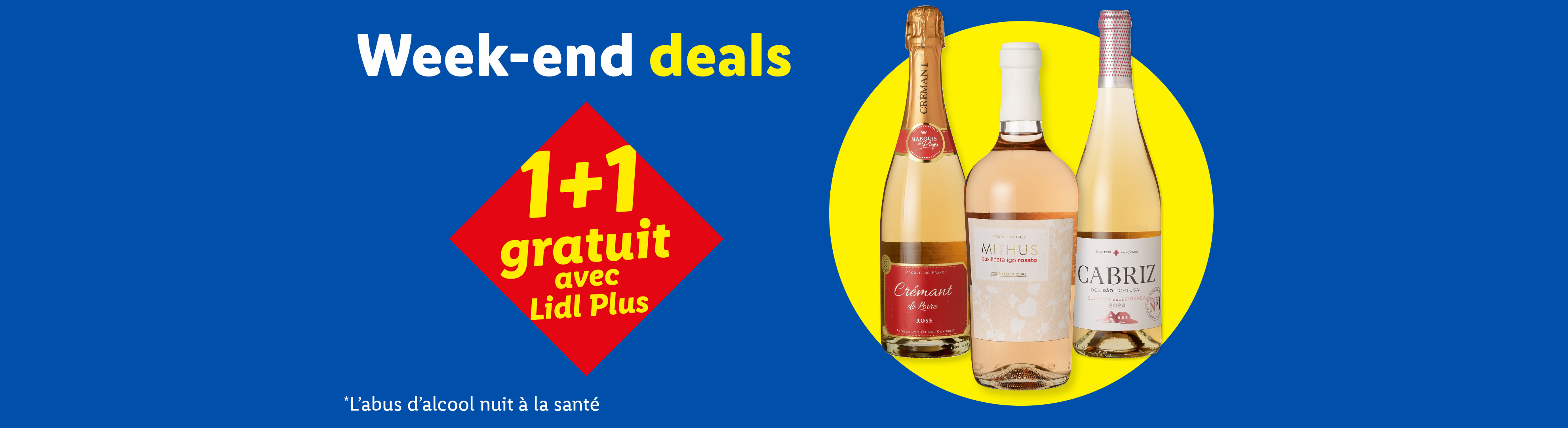Offres de week-end : 1+1 gratuit sur des vins rosés et un crémant avec Lidl Plus. L'abus d'alcool nuit à la santé.