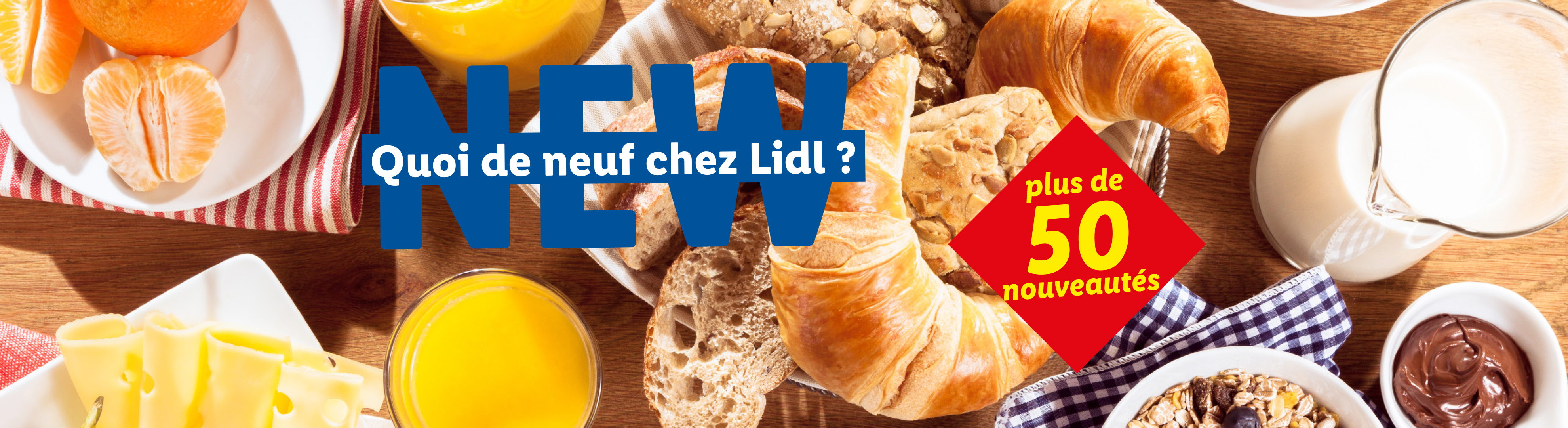 Un assortiment de produits pour le petit-déjeuner avec le texte 'Quoi de neuf chez Lidl ?' et 'plus de 50 nouveautés'.