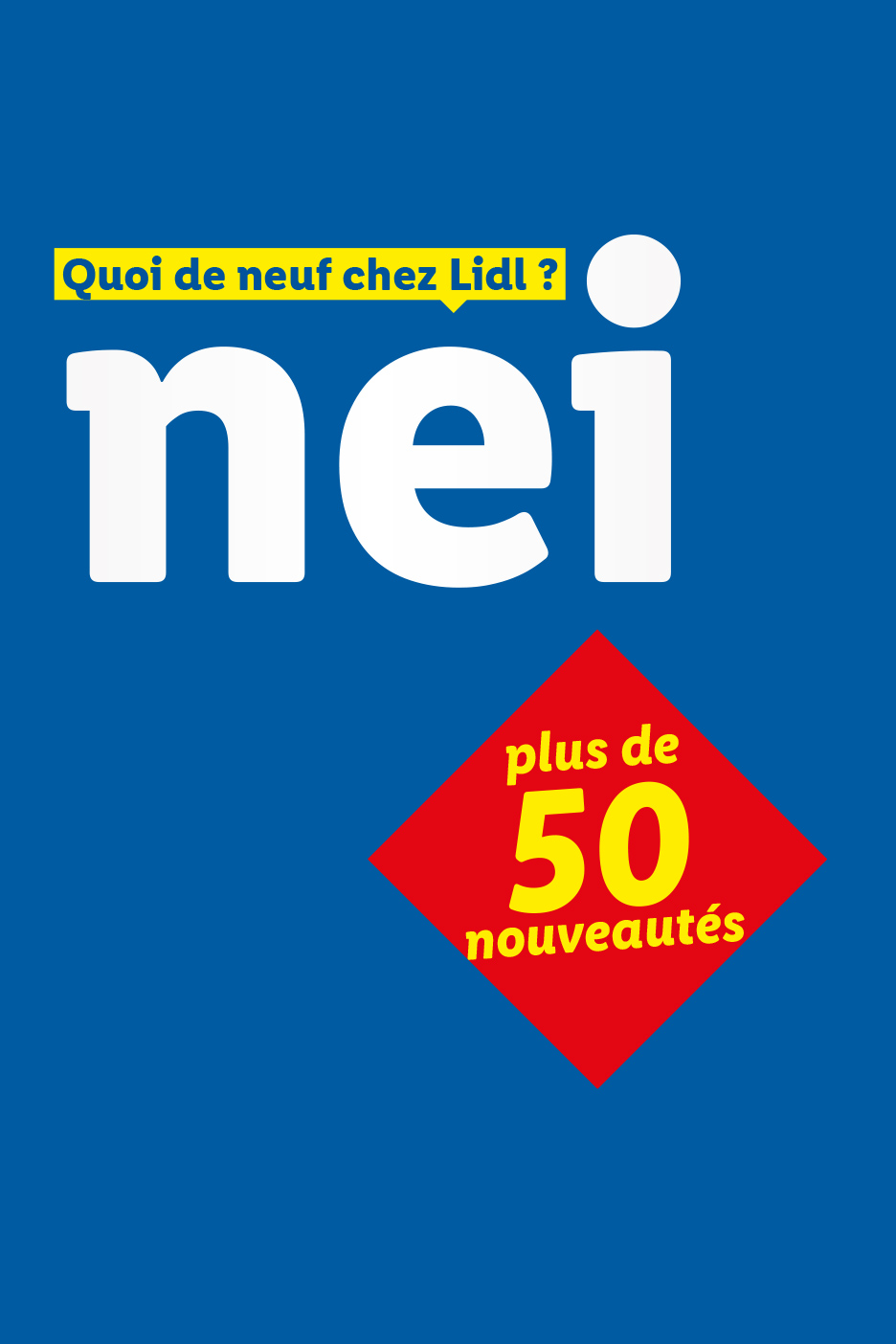 Nouveautés : plus de 50 nouveaux produits.