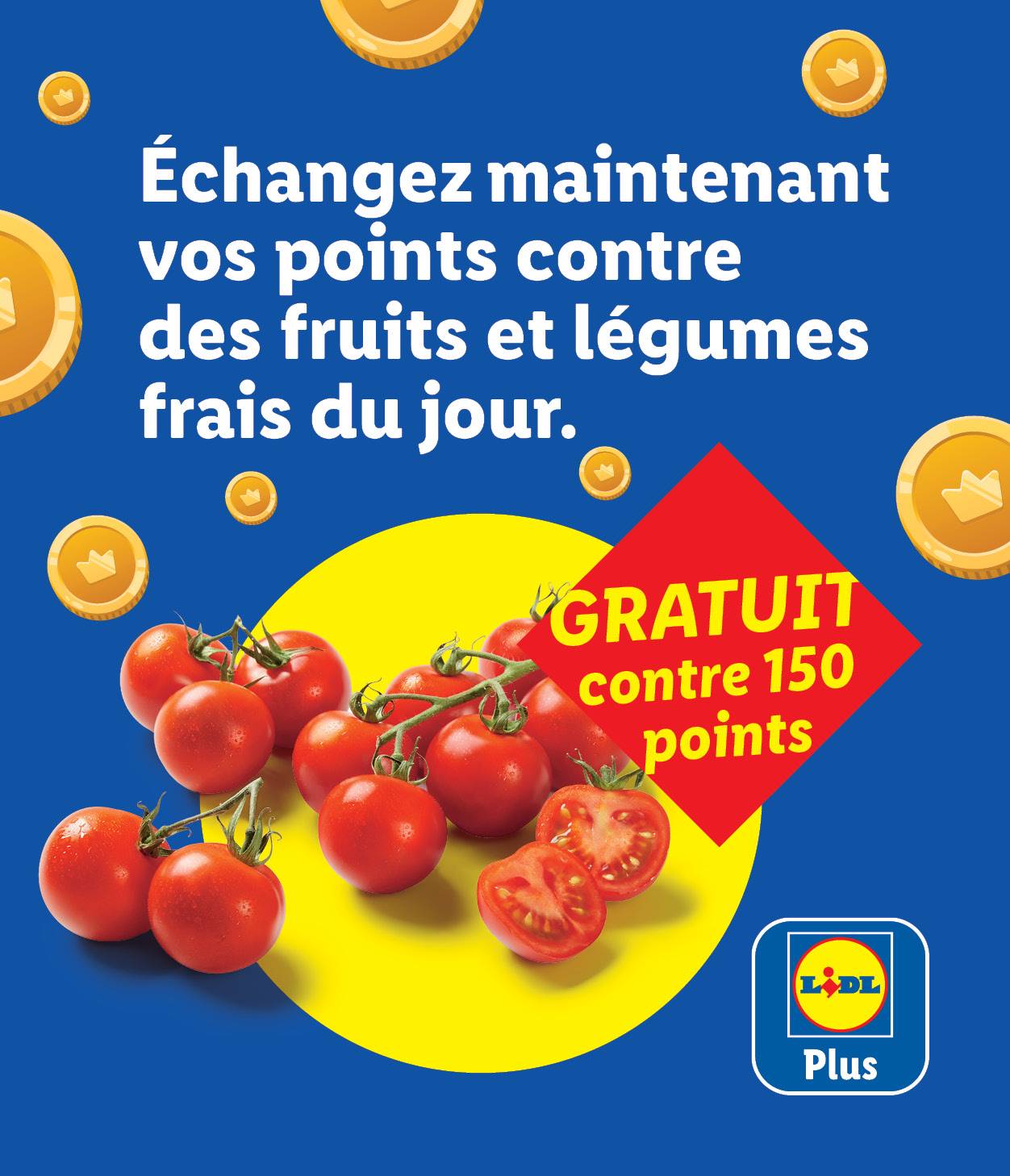 Échangez des points contre des fruits et légumes frais du jour, avec des tomates cerises en vedette.