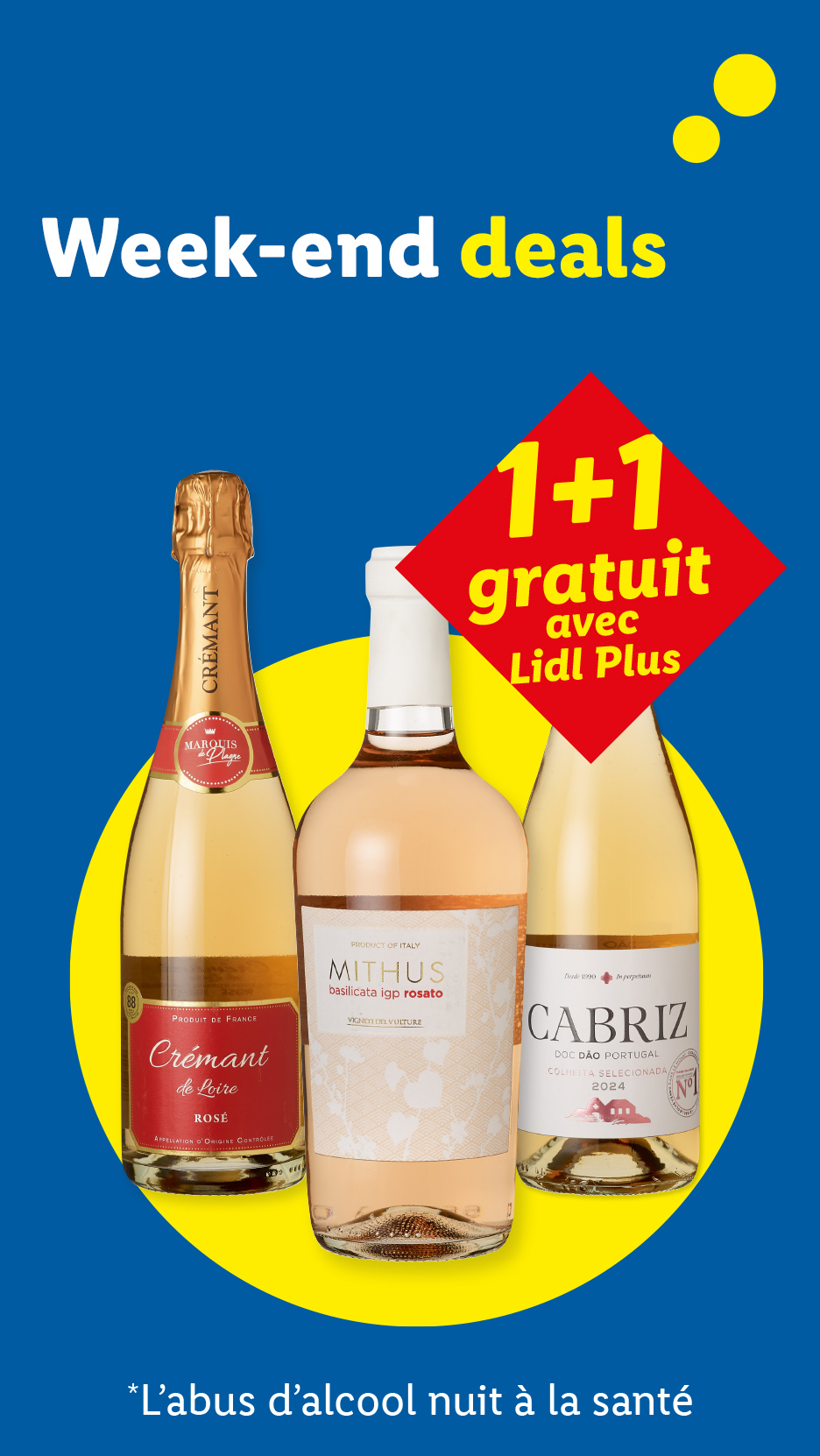 Offres de week-end : trois bouteilles de vin, dont un crémant rosé, avec une offre 1+1 gratuit.