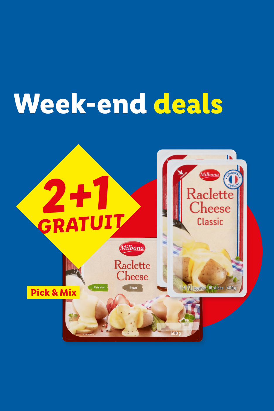 Offre 2+1 gratuit sur le fromage à raclette, avec les saveurs vin blanc et poivre, et une version classique.