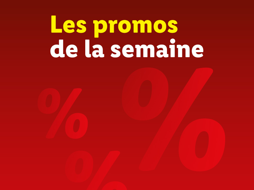 Promotions de la semaine avec de fortes réductions.
