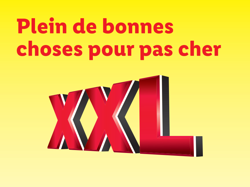 XXL : Plein de bonnes choses pour pas cher
