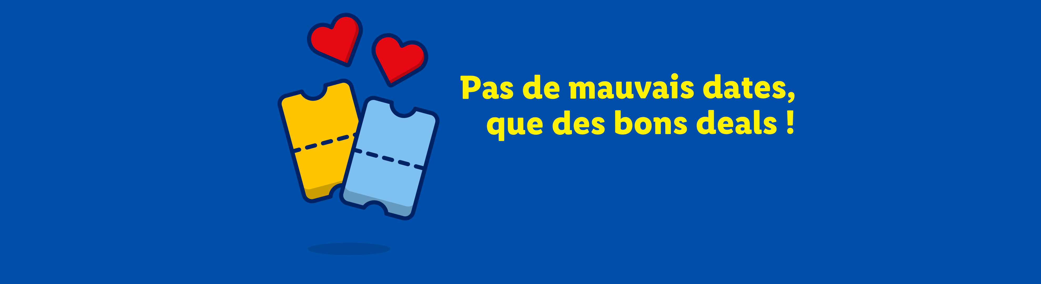 Deux tickets de réduction et deux cœurs rouges sur fond bleu avec le texte : Pas de mauvaises dates, que des bons deals !